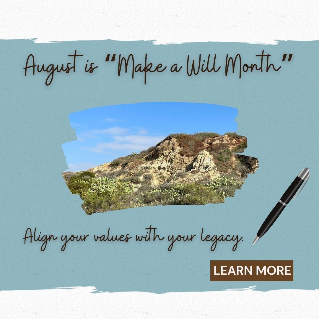 An banner image with blue paint brush effect coloring with a photo of a coastal habitat with the following text: August is Make a Will Month... Align your values with your legacy. There is a Learn More button on the right in yellow.