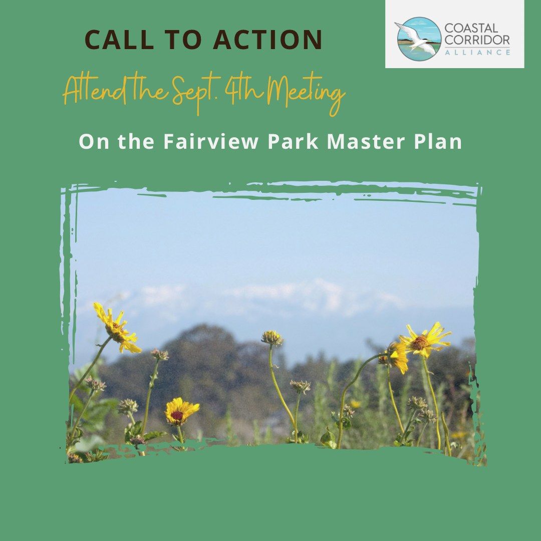 A green background with the CCA logo and a photo on the left. It reads: Call to Action with details: Attend the September 4th Meeting on the Fairview Park Master Plan.