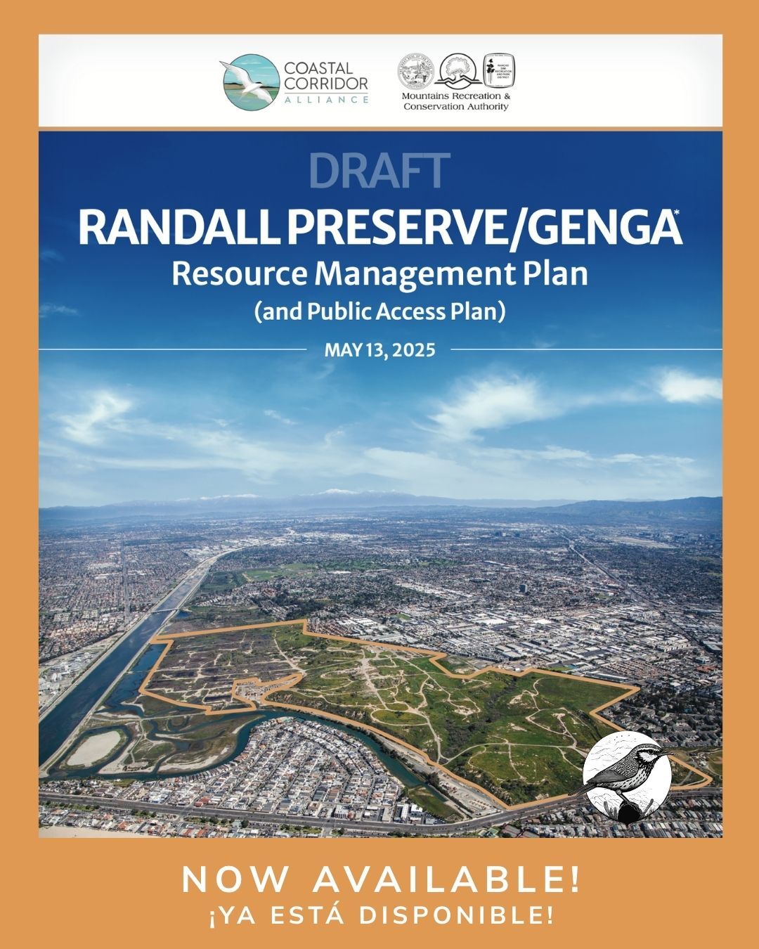 Promotional graphic for the May 13, 2025 draft Randall Preserve/Genga Resource and Public Access Plan. Shows an aerial view of the outlined preserve, partner logos, and text reading “Now Available! ¡Ya está disponible!”