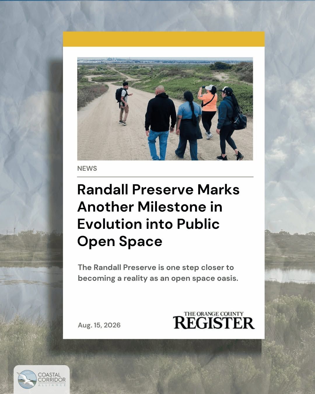 A photo of the Randall Preserve and a news article with the OC Register published Aug. 15, 2026 with the title: Randall Preserve Marks Another Milestone in Evolution into Public Open Space. A photograph at the top shows people walking down a hill.